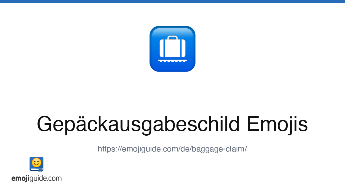 GepΓ€ckausgabe Emoji π β Bedeutung, Kopieren & EinfΓΌgen | Emojiguide