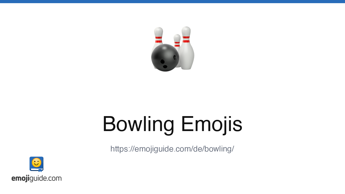 Bowling Emoji 🎳 — Bedeutung, Kopieren & Einfügen | Emojiguide