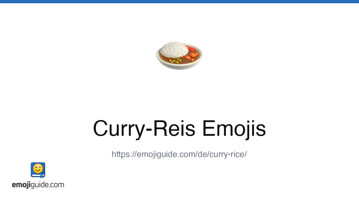 Reis Mit Curry Emoji π β Bedeutung, Kopieren & EinfΓΌgen | Emojiguide