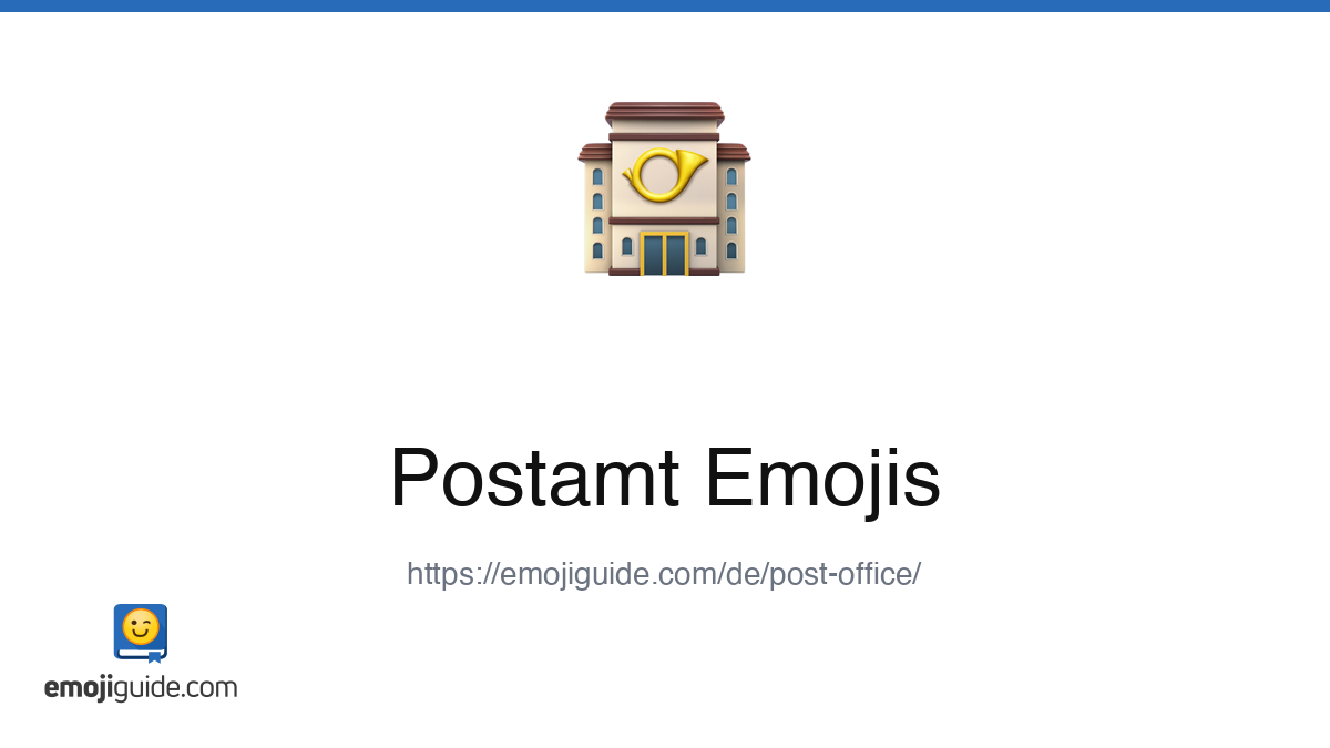 Postamt Emoji 🏤 — Meaning, Copy & Paste | Emojiguide