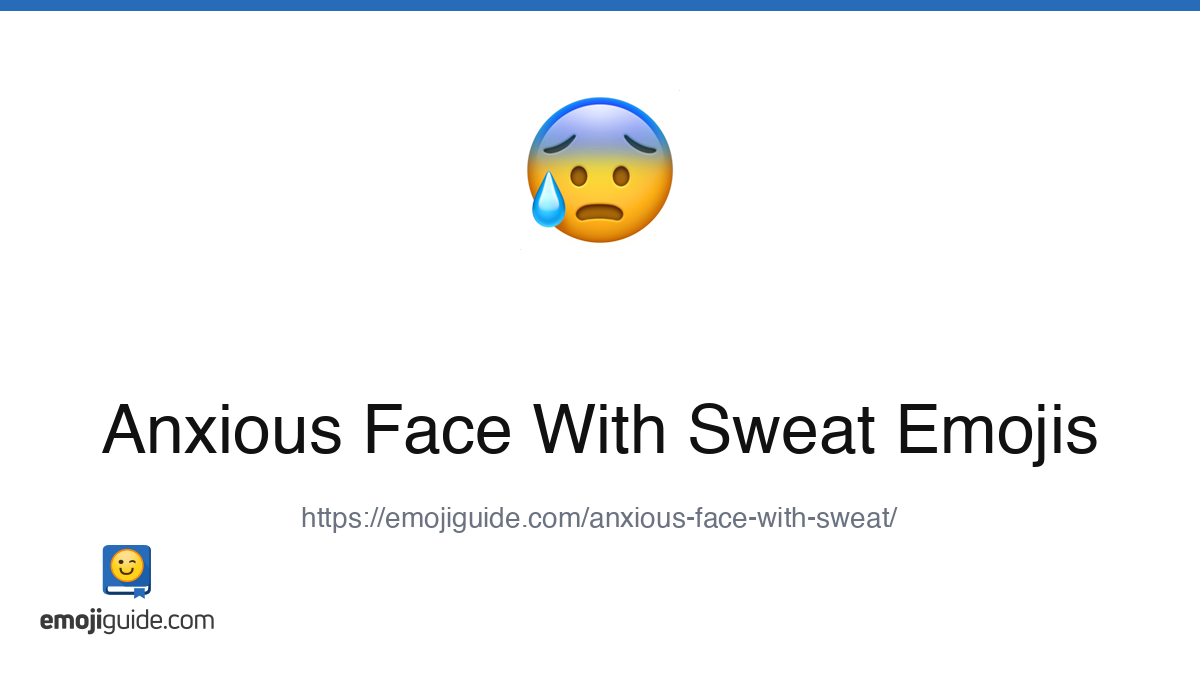 Anxious Face With Sweat Emoji ๐ฐ โ Meaning, Copy & Paste | Emojiguide