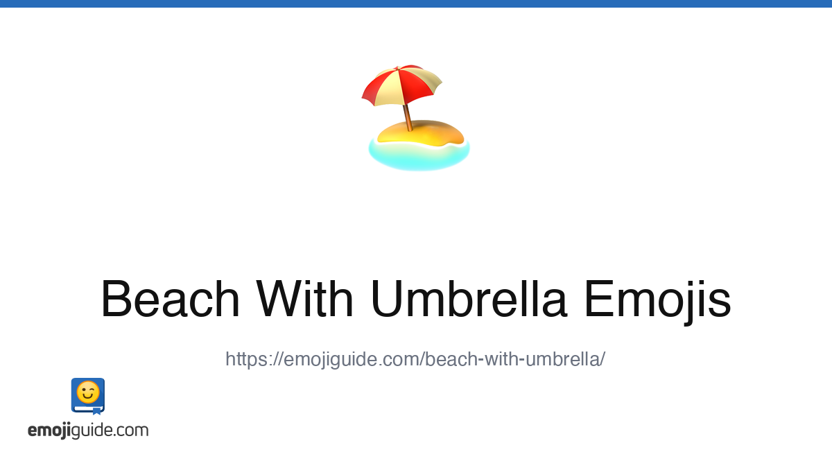 Beach With Umbrella Emoji 🏖️ — Meaning, Copy & Paste | Emojiguide