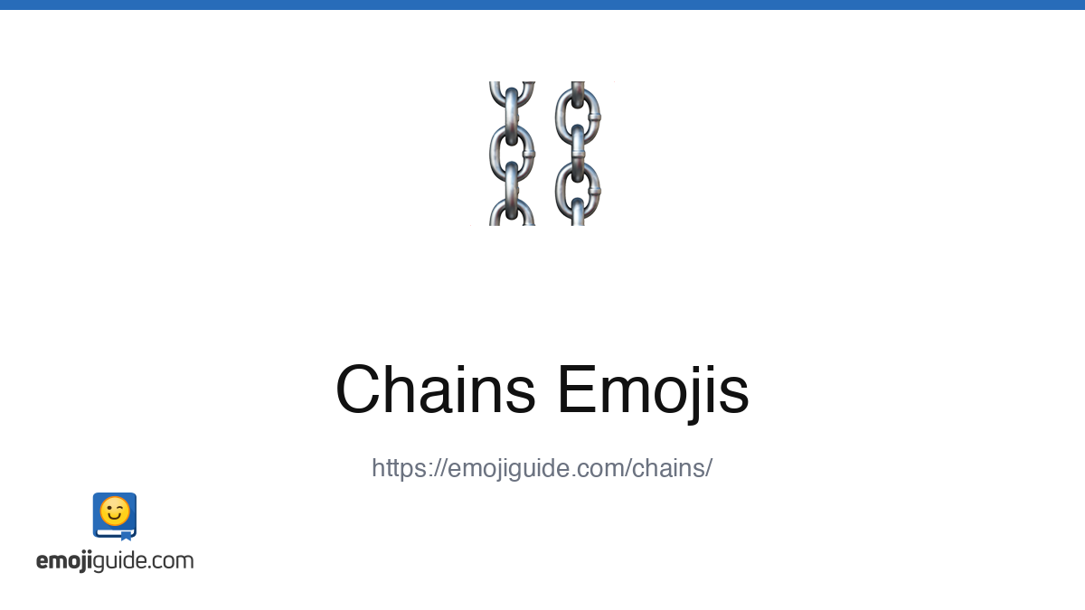 Chains Emoji ⛓️ — Meaning, Copy & Paste | Emojiguide