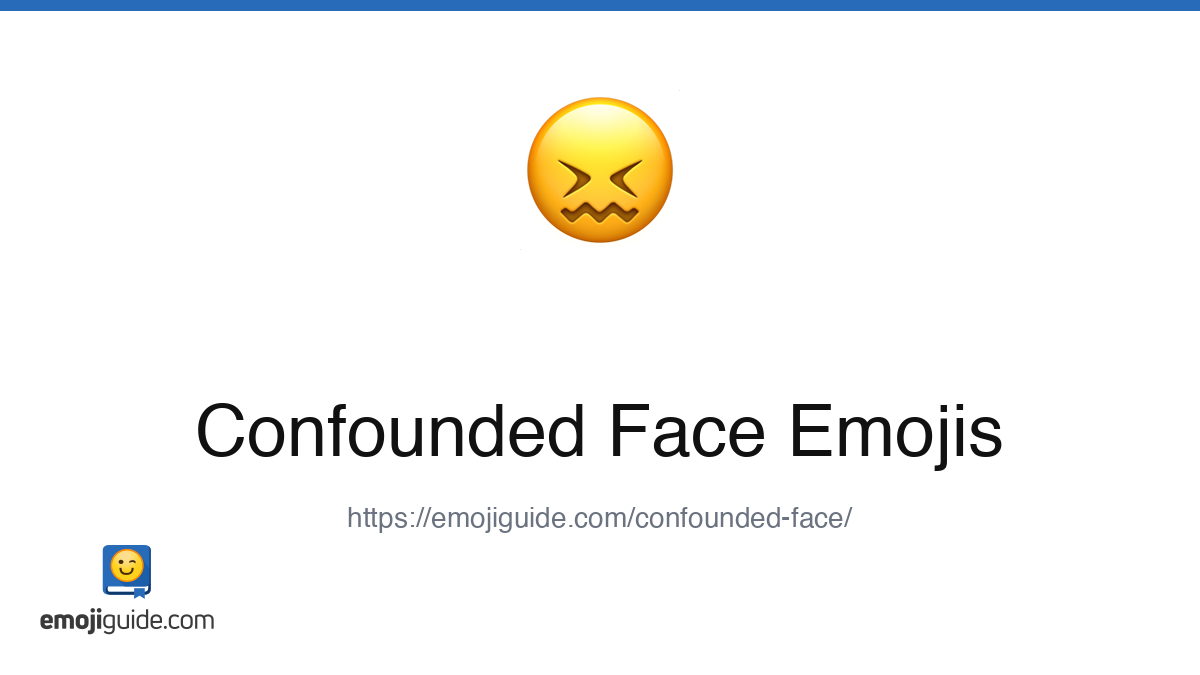 Confounded Face Emoji ๐ โ Meaning, Copy & Paste | Emojiguide