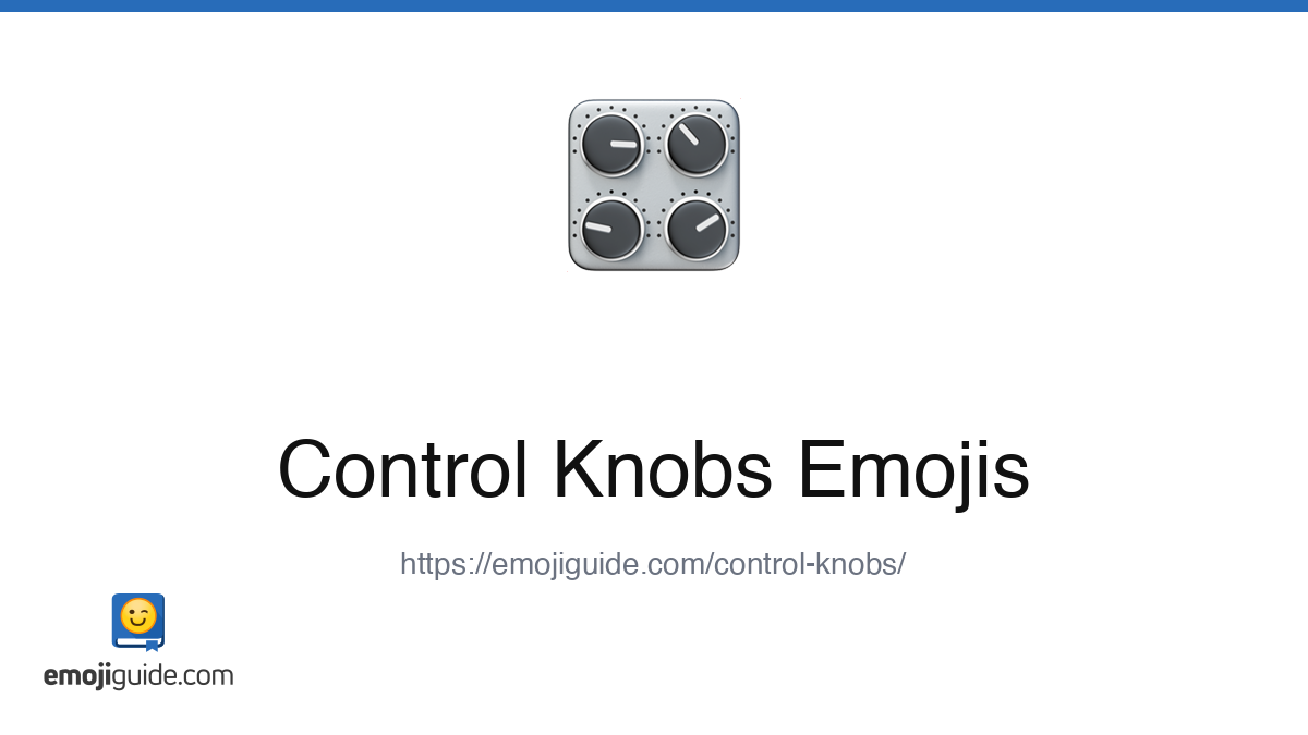 Control Knobs Emoji 🎛️ — Meaning, Copy & Paste | Emojiguide