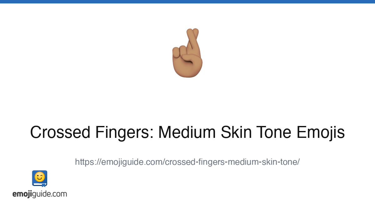 Crossed Fingers: Medium Skin Tone Emoji 🤞🏽 — Meaning, Copy & Paste ...