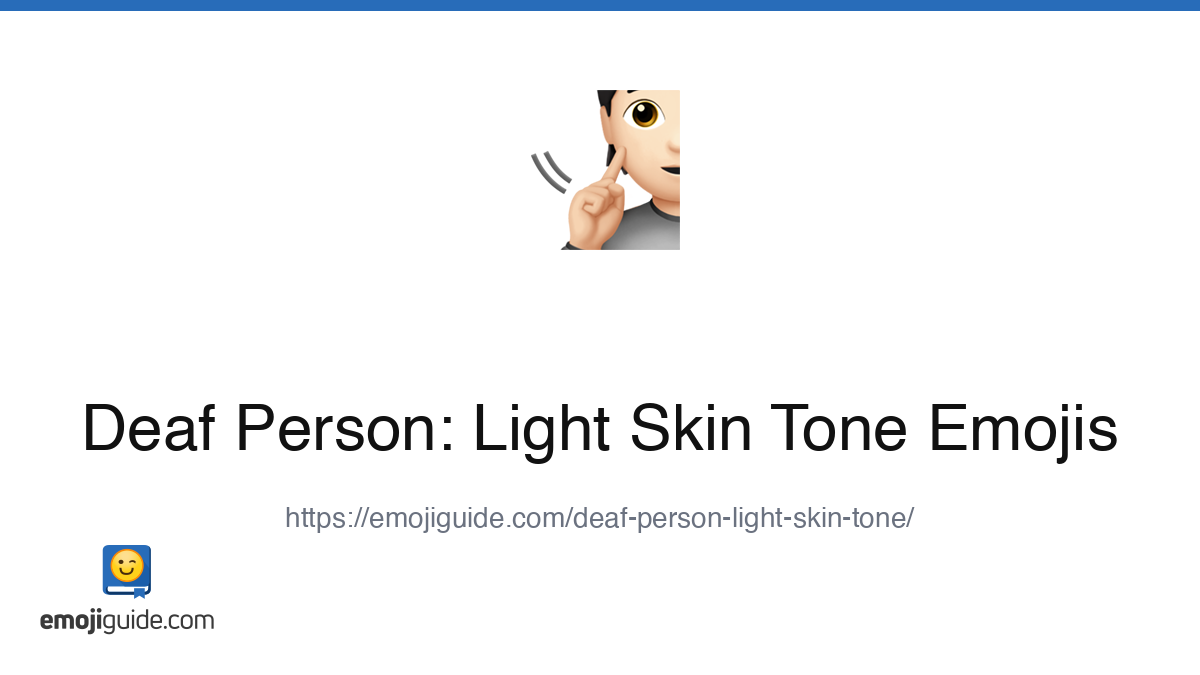 Deaf Person: Light Skin Tone Emoji 🧏🏻 — Meaning, Copy & Paste | Emojiguide