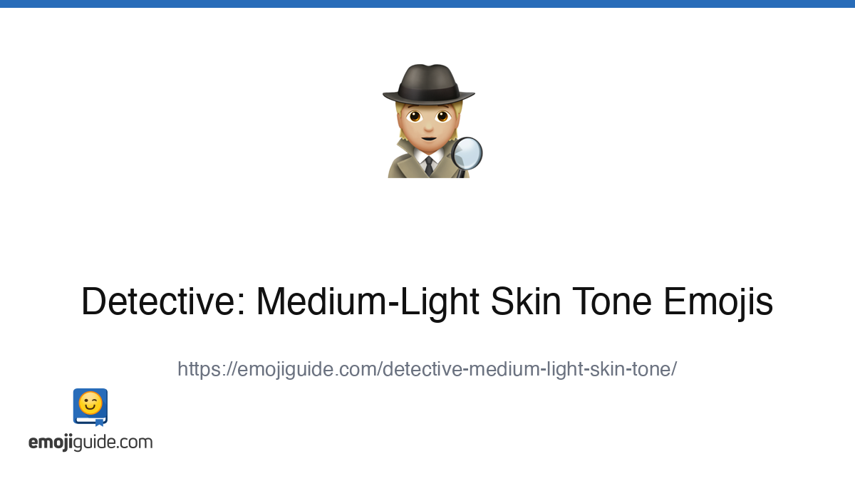 Detective: Medium-Light Skin Tone Emoji 🕵🏼 — Meaning, Copy & Paste ...