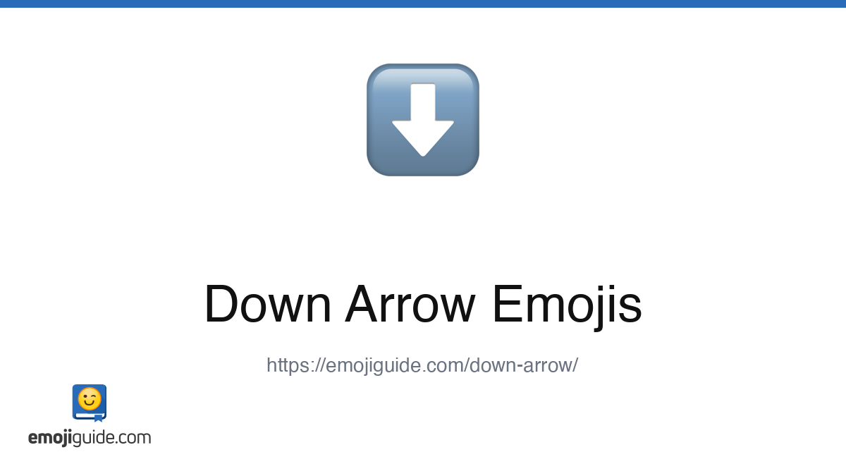 Down Arrow Emoji ⬇️ — Meaning, Copy & Paste | Emojiguide