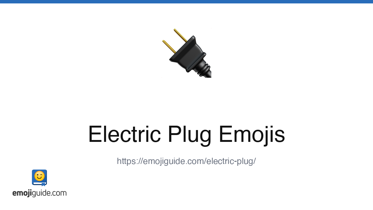Electric Plug Emoji ๐ โ Meaning, Copy & Paste | Emojiguide