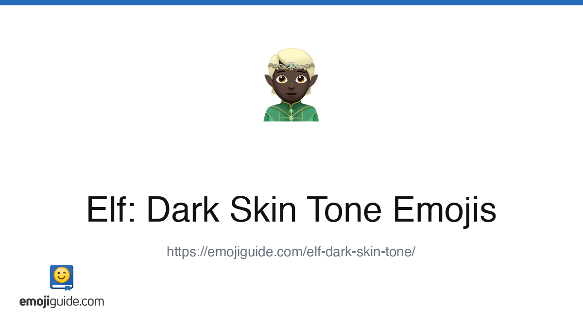 Elf: Dark Skin Tone Emoji 🧝🏿 — Meaning, Copy & Paste | Emojiguide