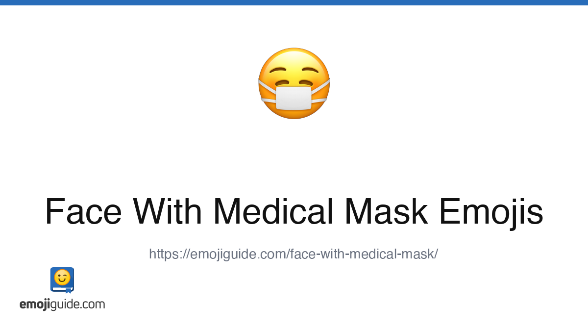 Face With Medical Mask Emoji ๐ท โ Meaning, Copy & Paste | Emojiguide