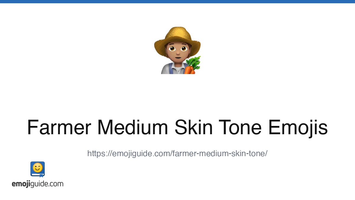 Farmer Medium Skin Tone Emoji 🧑🏽‍🌾 — Meaning, Copy & Paste | Emojiguide