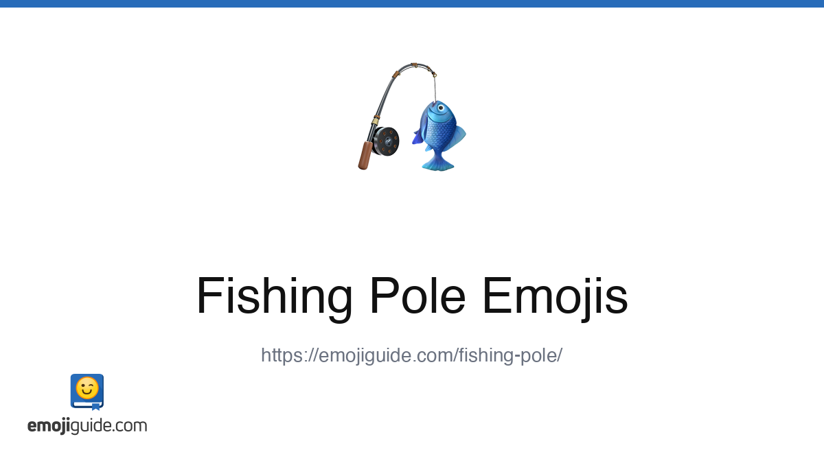 Fishing Pole Emoji 🎣 — Meaning, Copy & Paste | Emojiguide