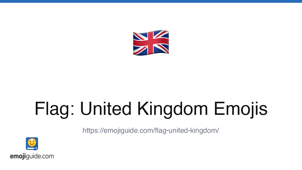 Flag: United Kingdom Emoji ๐ฌ๐ง โ Meaning, Copy & Paste | Emojiguide