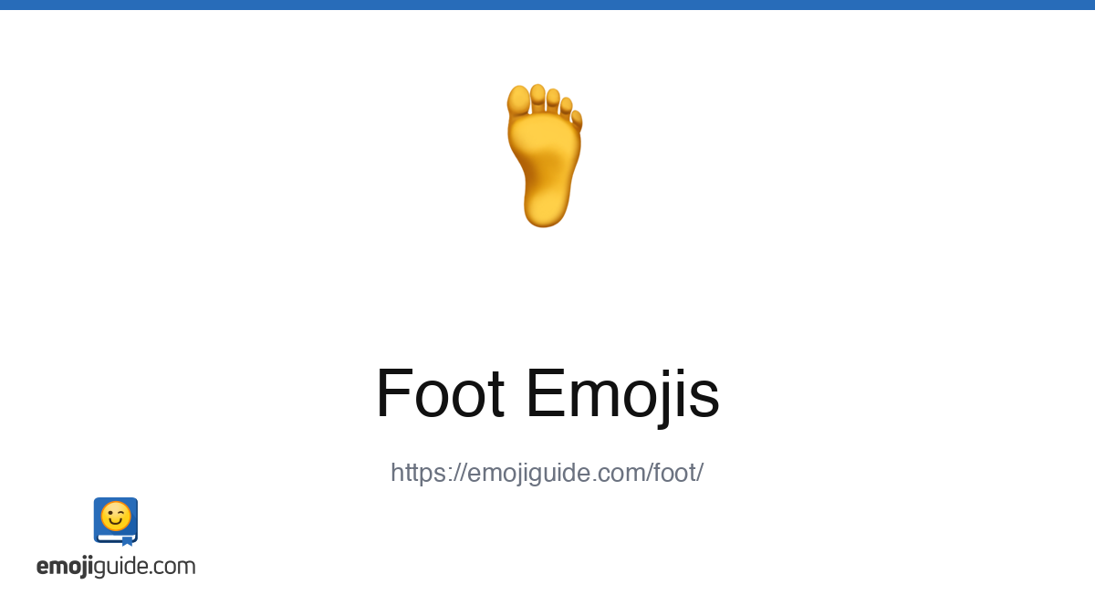 Foot Emoji 🦶 — Meaning, Copy & Paste | Emojiguide