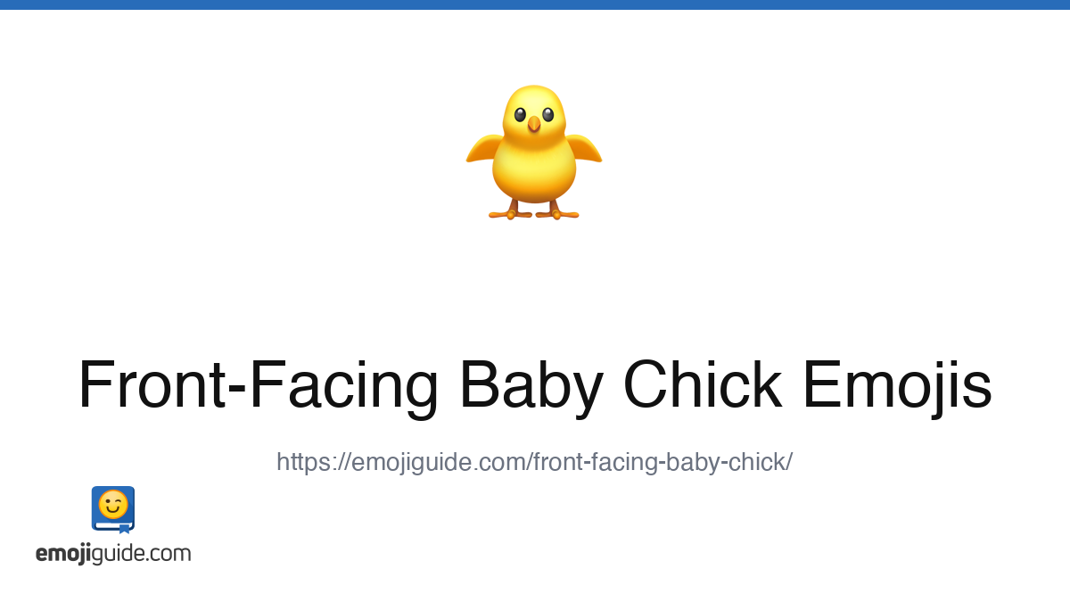 Front-Facing Baby Chick Emoji 🐥 — Meaning, Copy & Paste | Emojiguide
