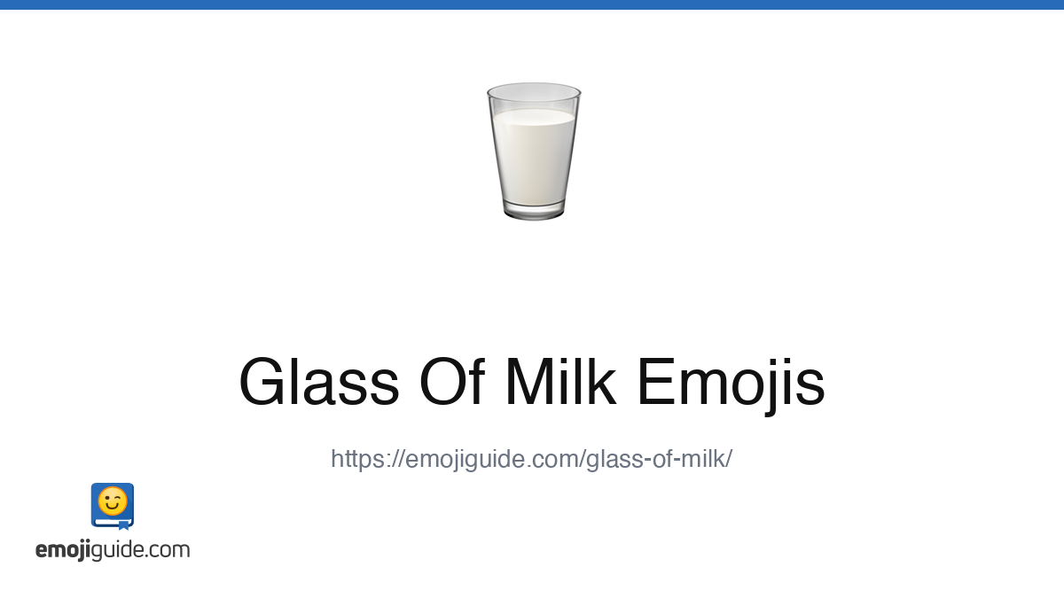 Glass Of Milk Emoji π₯ β Meaning, Copy & Paste | Emojiguide