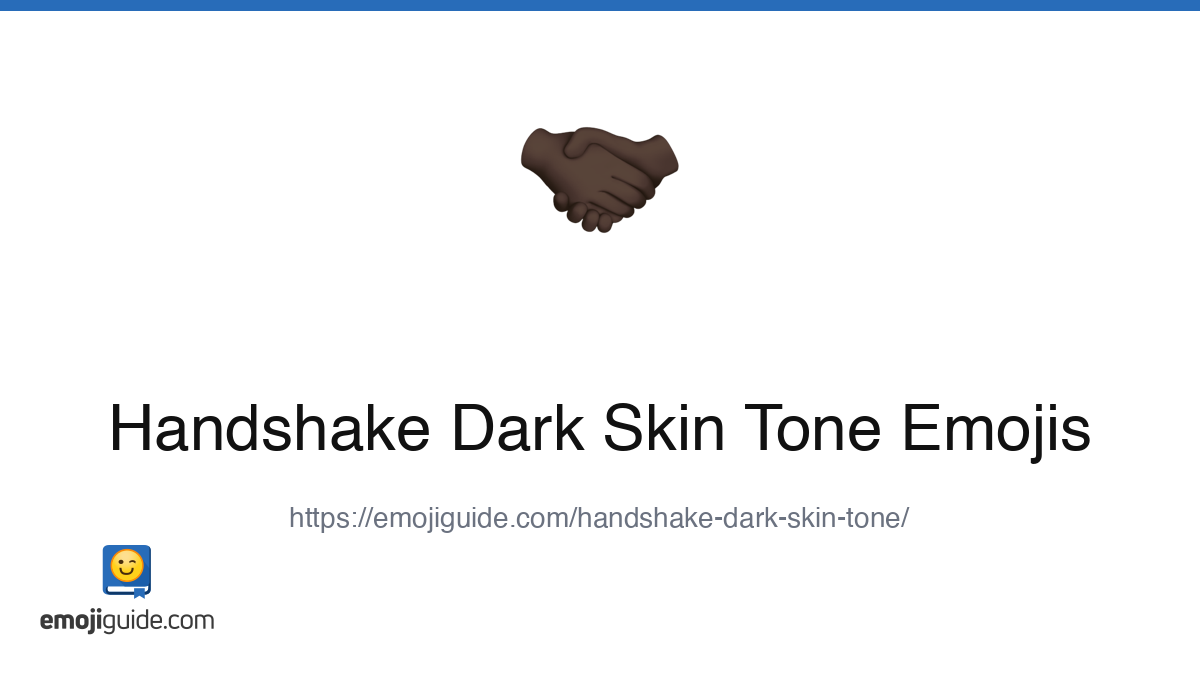 Handshake Dark Skin Tone Emoji 🤝🏿 — Meaning, Copy & Paste | Emojiguide