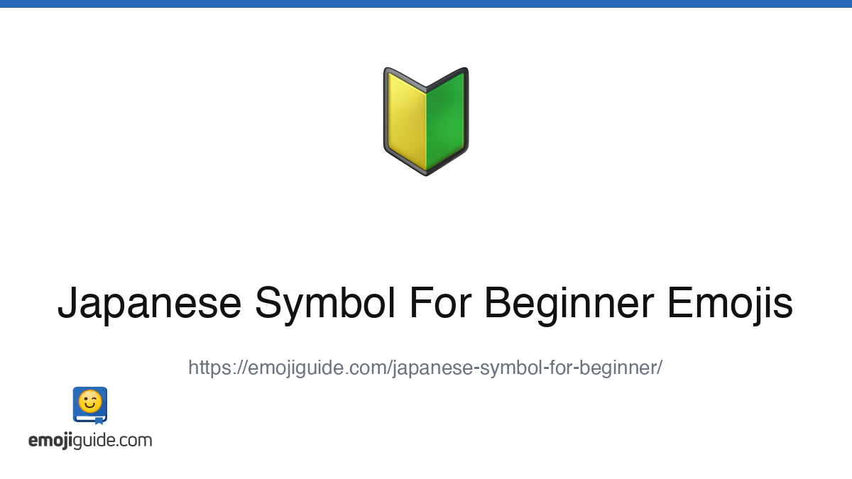 Japanese Symbol For Beginner Emoji π° β Meaning, Copy & Paste | Emojiguide