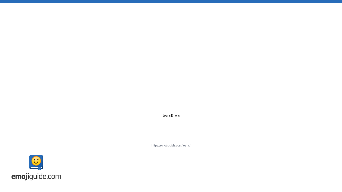 Jeans Emoji ๐ โ Meaning, Copy & Paste | Emojiguide