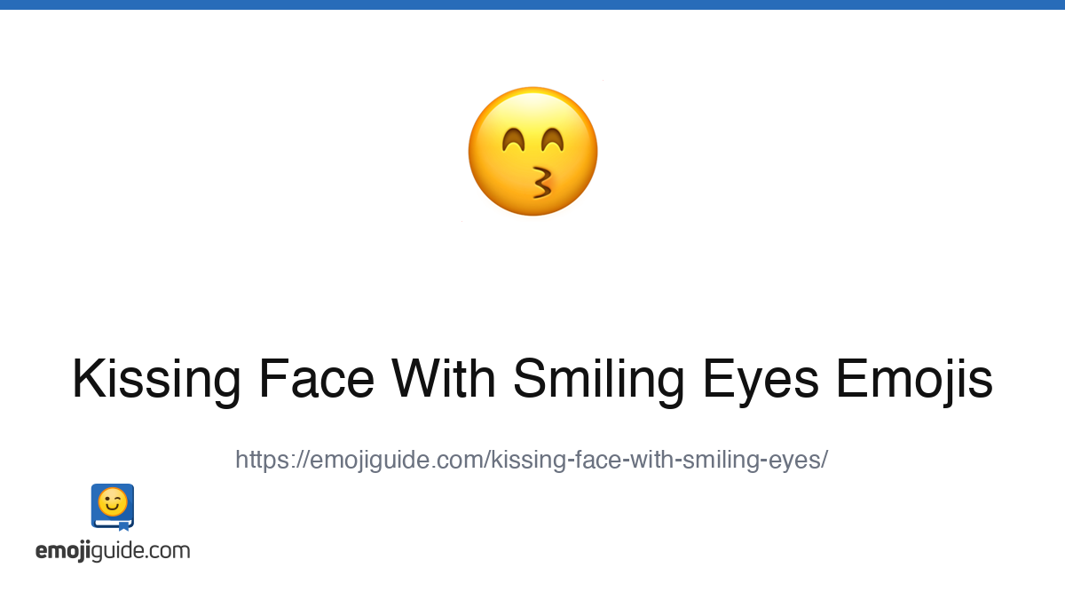 Kissing Face With Smiling Eyes Emoji ๐ โ Meaning, Copy & Paste | Emojiguide