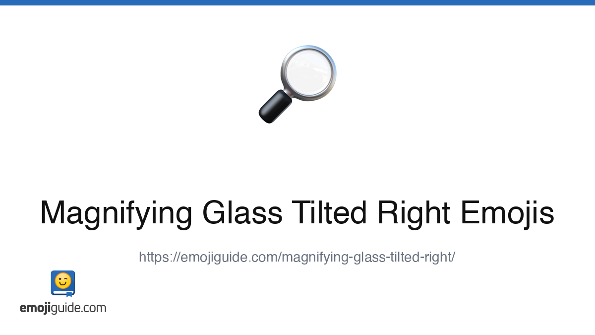 Magnifying Glass Tilted Right Emoji ๐ โ Meaning, Copy & Paste | Emojiguide