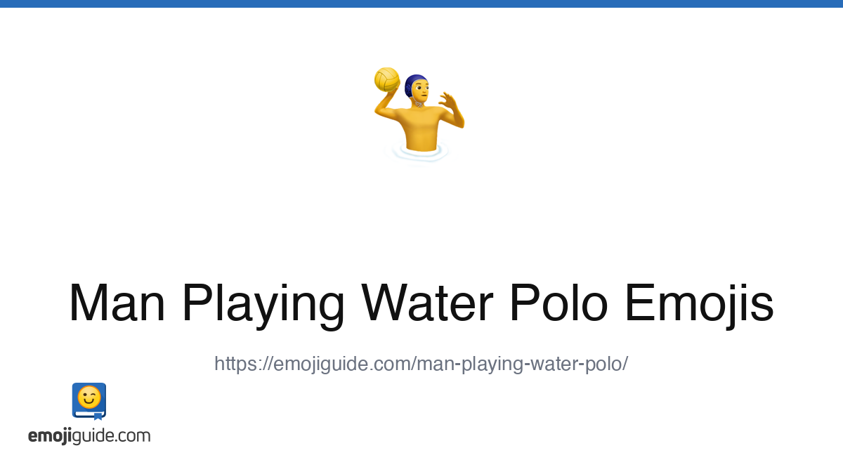Man Playing Water Polo Emoji 🤽‍♂️ — Meaning, Copy & Paste | Emojiguide