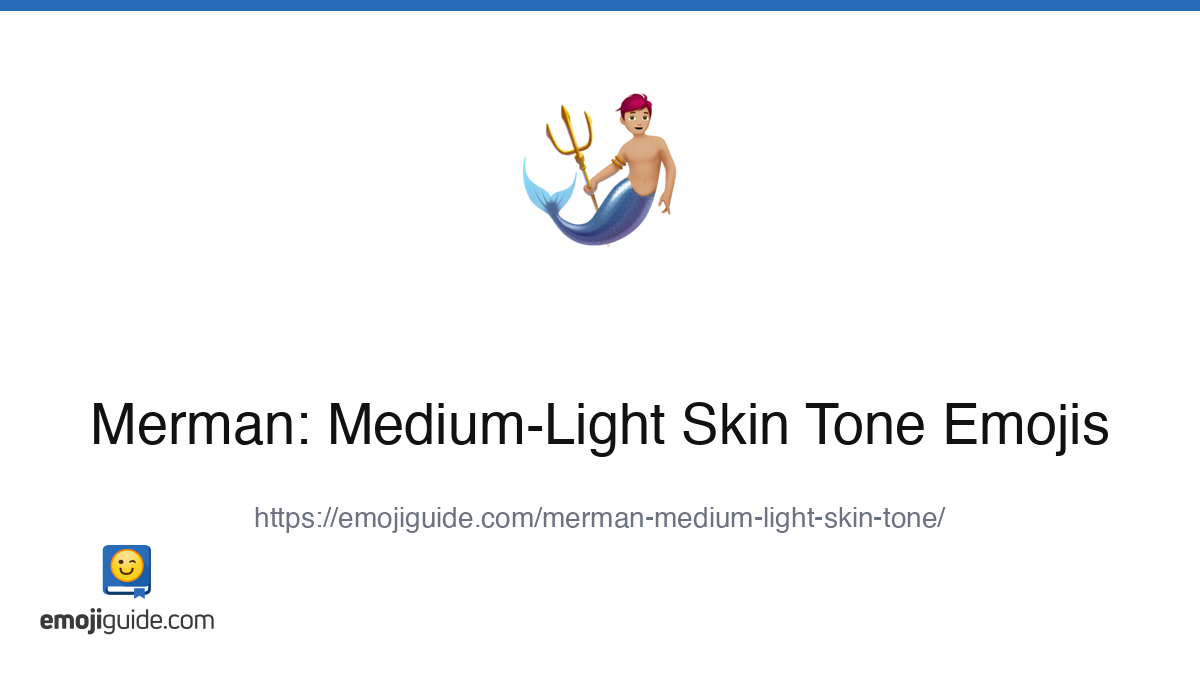 Merman: Medium-Light Skin Tone Emoji 🧜🏼‍♂️ — Meaning, Copy & Paste ...