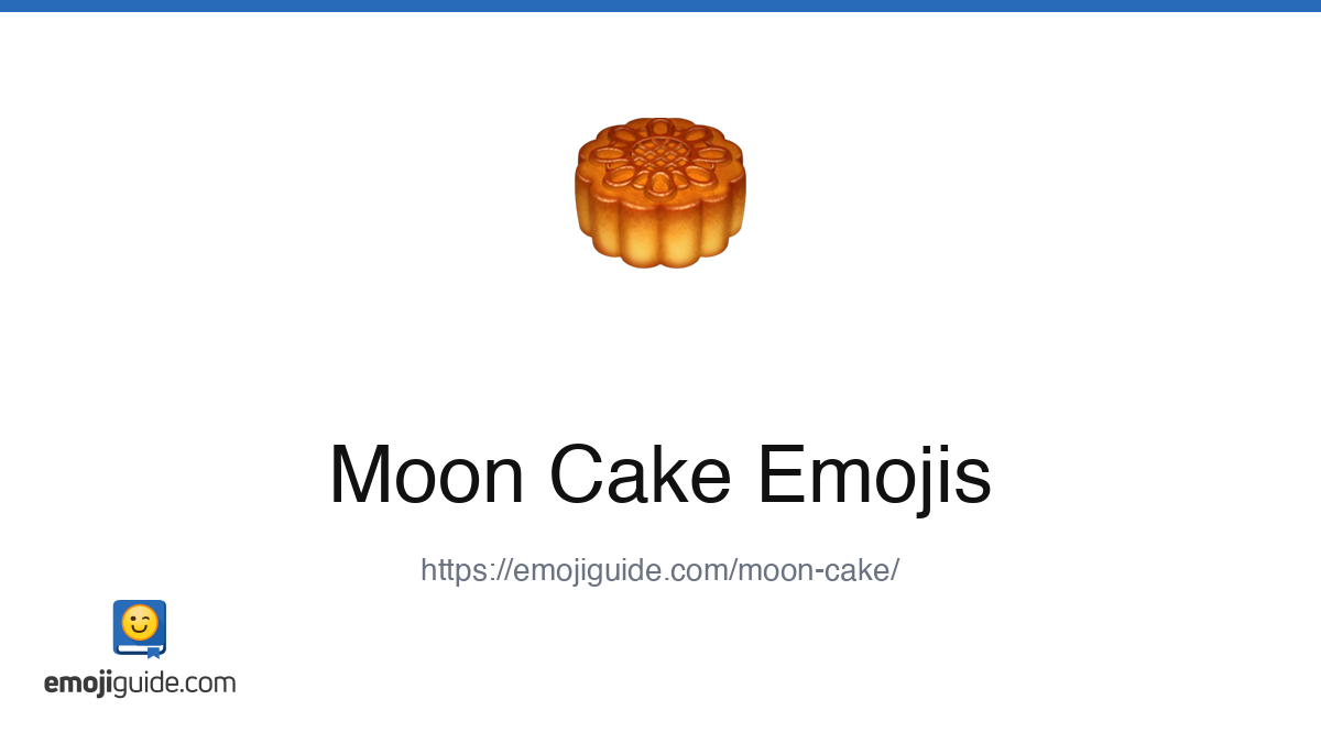 Moon Cake Emoji 🥮 — Meaning, Copy & Paste | Emojiguide
