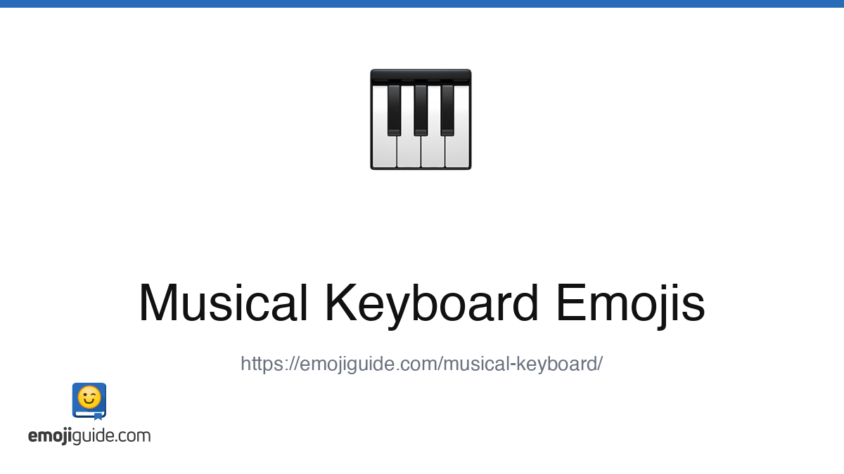 Musical Keyboard Emoji ๐น โ Meaning, Copy & Paste | Emojiguide