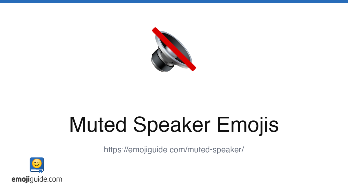 Muted Speaker Emoji 🔇 — Meaning, Copy & Paste | Emojiguide