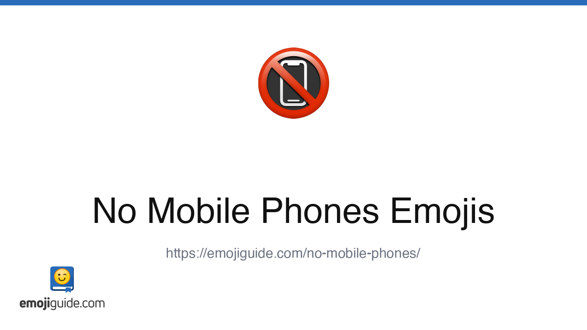 No Mobile Phones Emoji 📵 — Meaning, Copy & Paste | Emojiguide