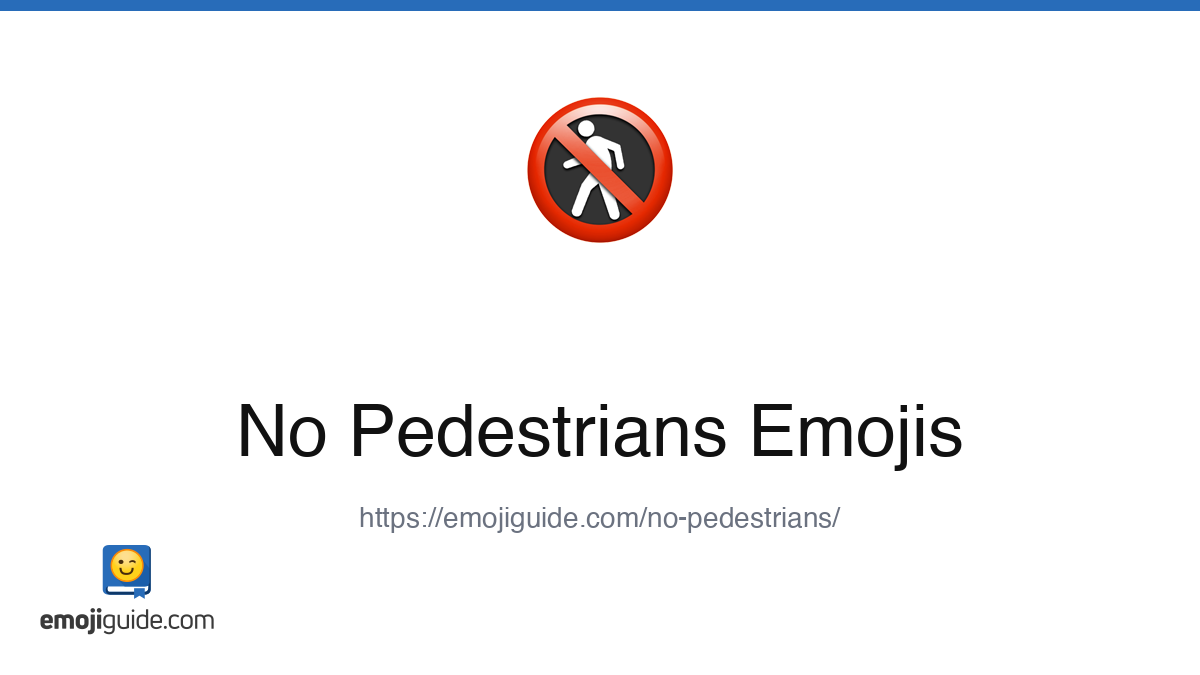 No Pedestrians Emoji ๐ท โ Meaning, Copy & Paste | Emojiguide