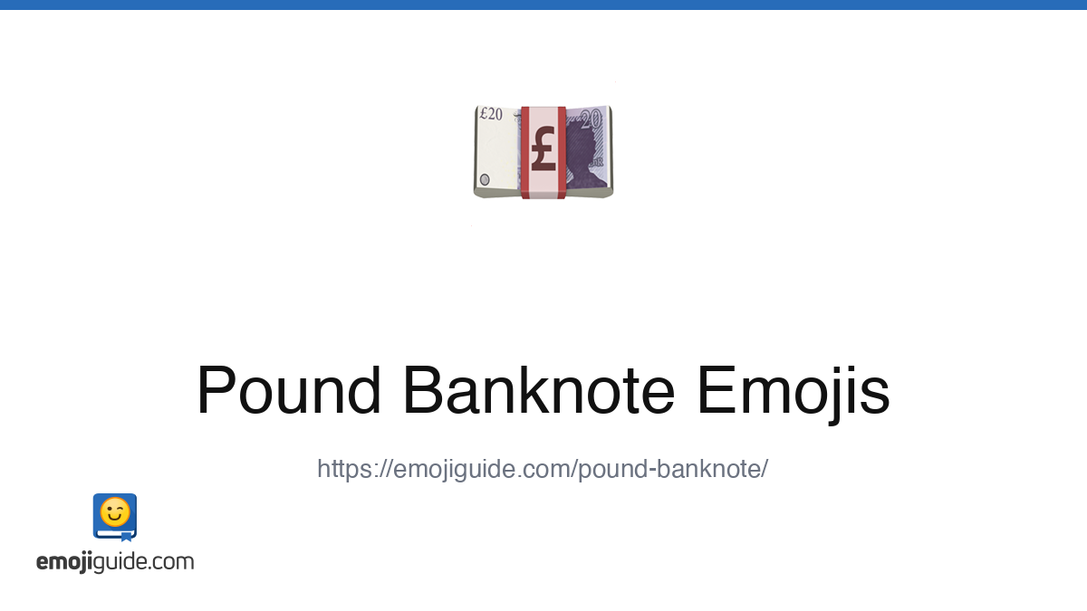 Pound Banknote Emoji 💷 — Meaning, Copy & Paste | Emojiguide