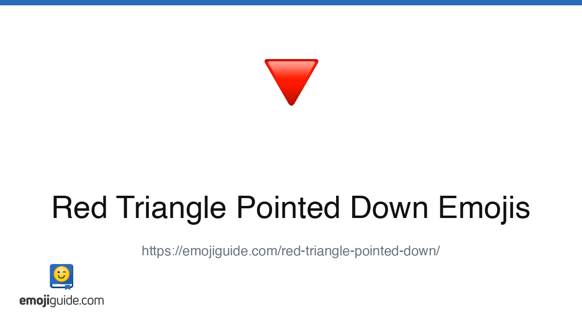 Red Triangle Pointed Down Emoji ๐ป โ Meaning, Copy & Paste