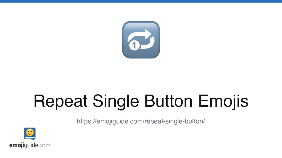 Repeat Single Button Emoji ๐ โ Meaning, Copy & Paste | Emojiguide