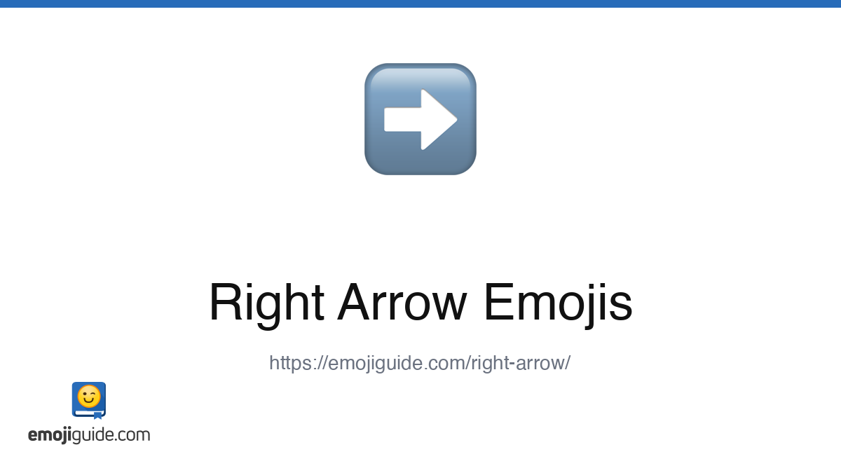 Right Arrow Emoji ️ — Meaning, Copy & Paste | Emojiguide