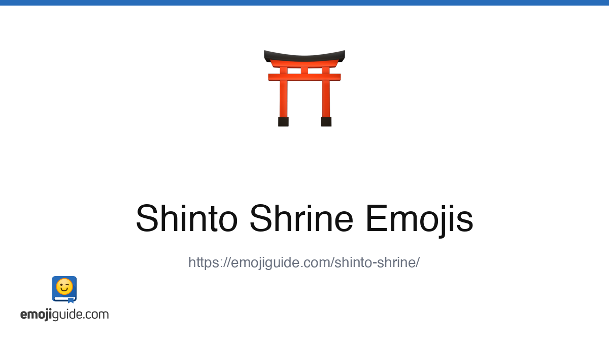 Shinto Shrine Emoji ⛩️ — Meaning, Copy & Paste | Emojiguide