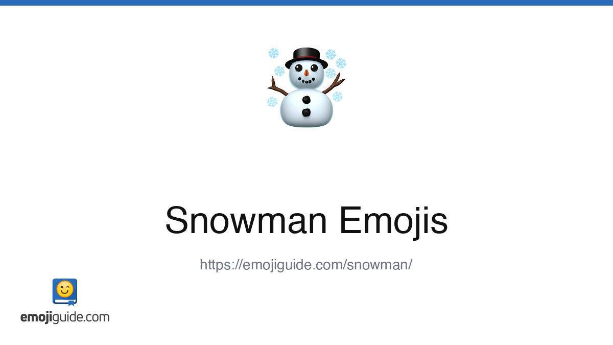 Snowman Emoji ☃️ — Meaning, Copy & Paste | Emojiguide