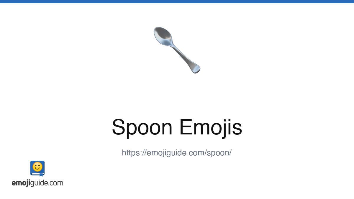 Spoon Emoji 🥄 — Meaning, Copy & Paste | Emojiguide