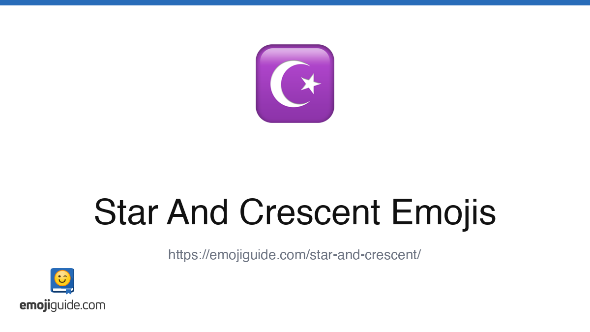 Star And Crescent Emoji ☪️ — Meaning, Copy & Paste | Emojiguide