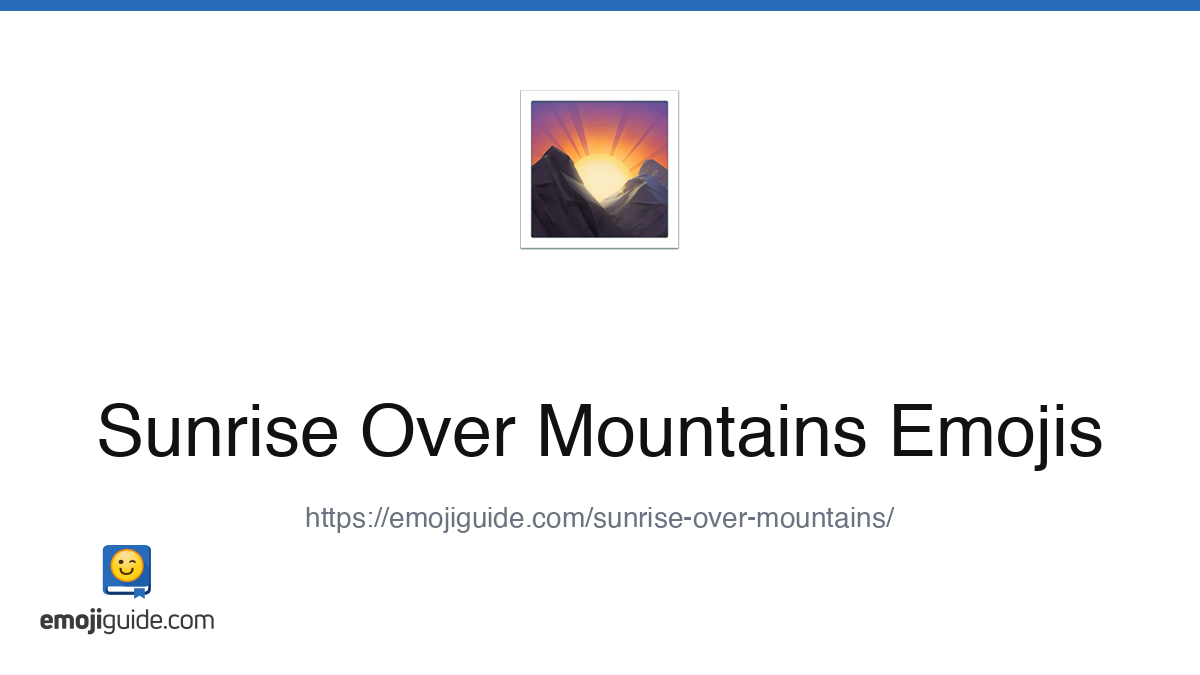 Sunrise Over Mountains Emoji 🌄 — Meaning, Copy & Paste | Emojiguide