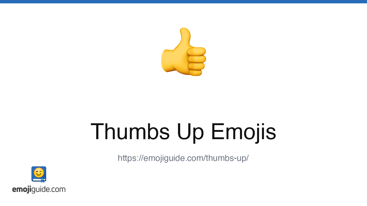 Thumbs Up Emoji 👍 — Meaning, Copy & Paste | Emojiguide