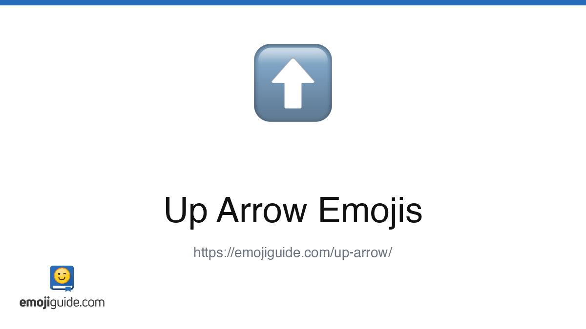 Up Arrow Emoji ⬆️ — Meaning, Copy & Paste | Emojiguide
