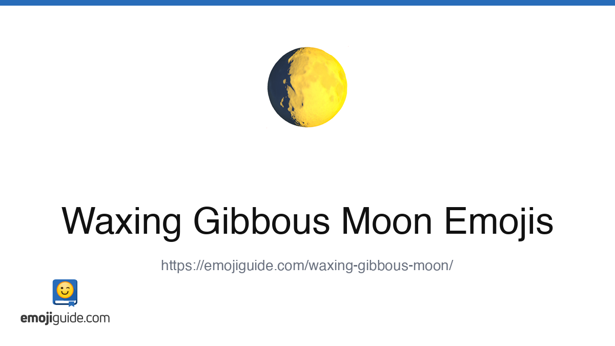 Waxing Gibbous Moon Emoji 🌔 — Meaning, Copy & Paste