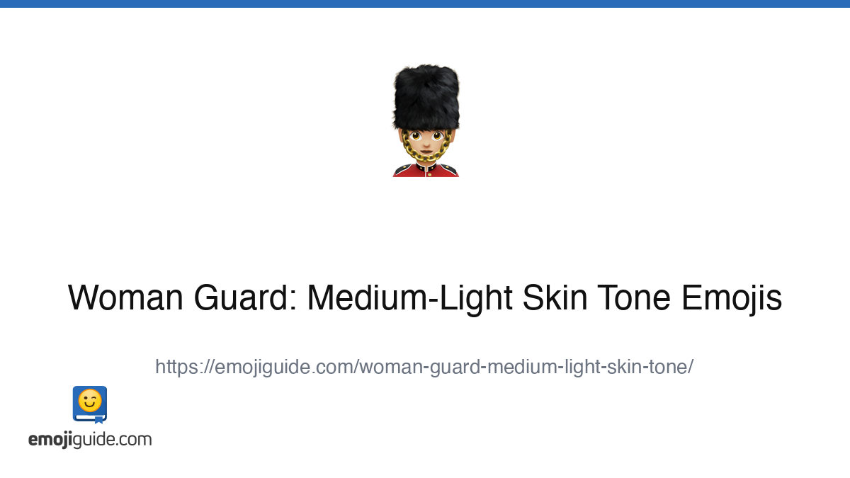 Woman Guard: Medium-Light Skin Tone Emoji 💂🏼‍♀️ — Meaning, Copy & Paste ...
