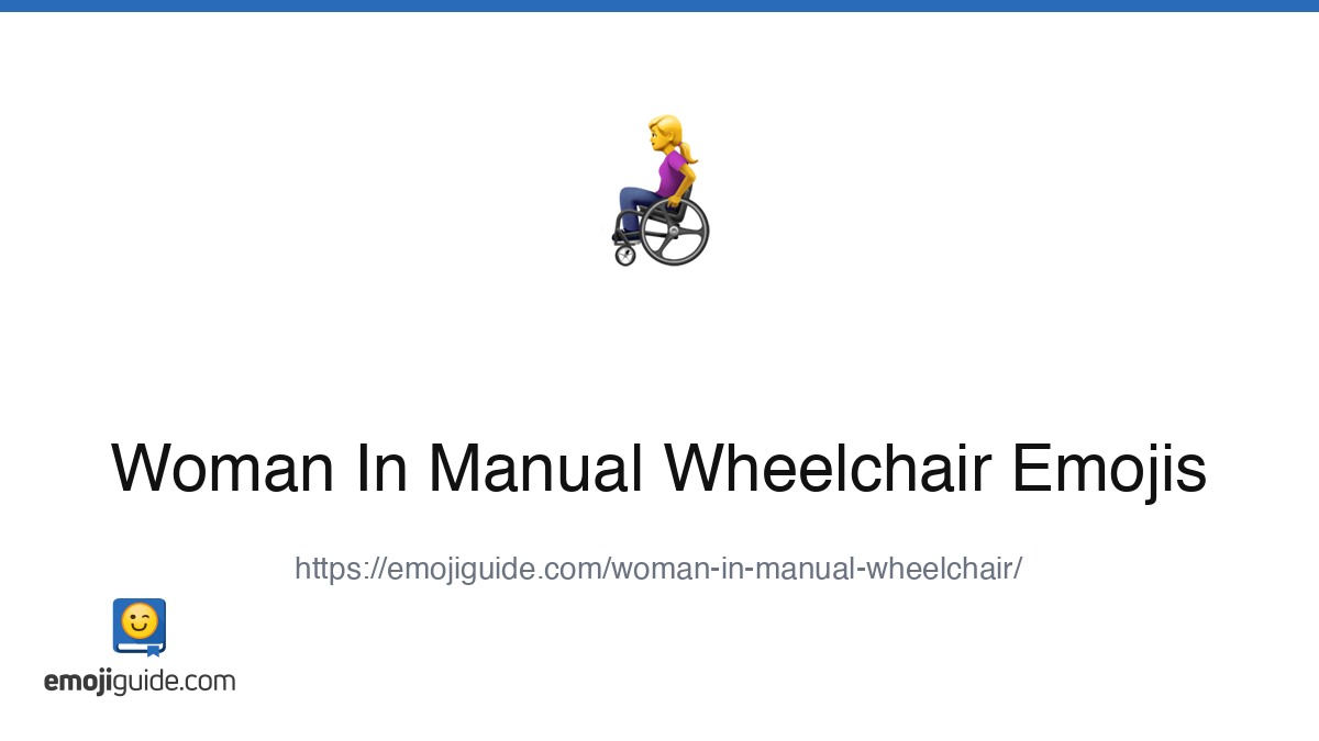 Woman In Manual Wheelchair Emoji 👩‍🦽 — Meaning, Copy & Paste | Emojiguide