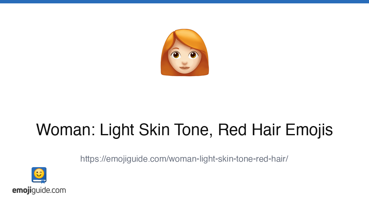 Woman: Light Skin Tone, Red Hair Emoji 👩🏻‍🦰 — Meaning, Copy & Paste ...