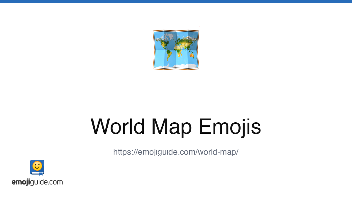 World Map Emoji 🗺️ — Meaning, Copy & Paste | Emojiguide